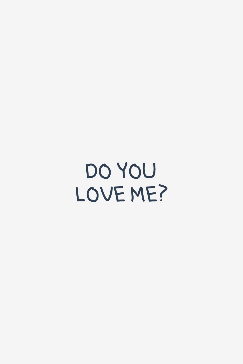 ¿Me amas?